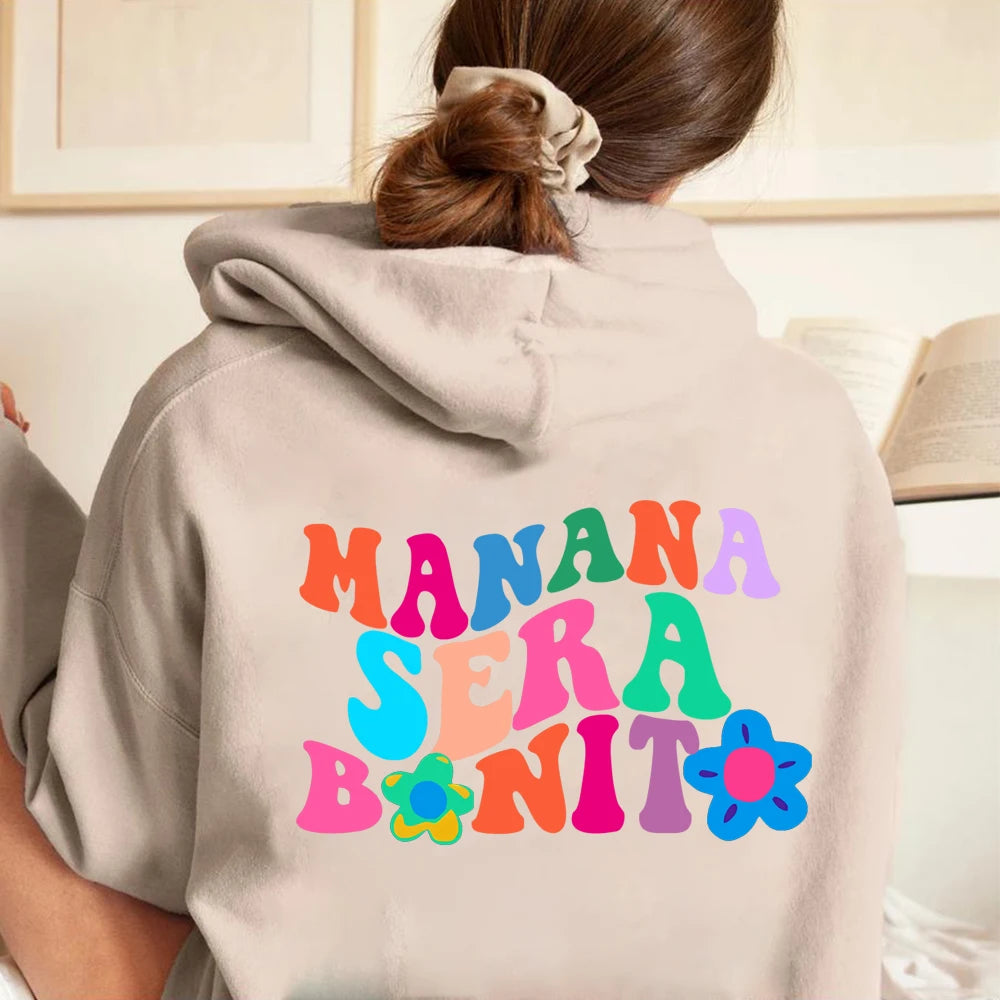 Manana Sera Bonito Hoodie Karol G Manana Sera Bonito Hoodie Tomorrow Will Be Nice Graphic T Shirts Unisex Bichota  Sweatshirt